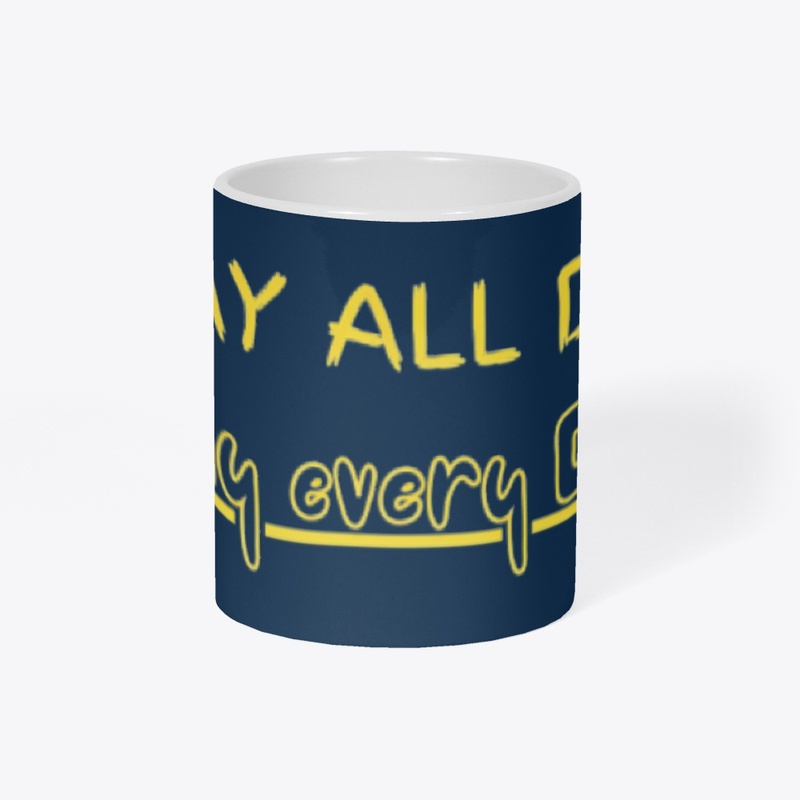 "Slay all day, every day"