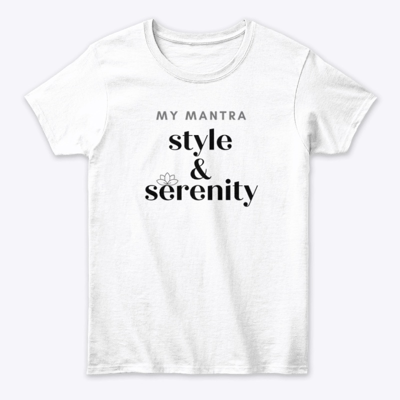 My Mantra Style and Serenity Tee (White)