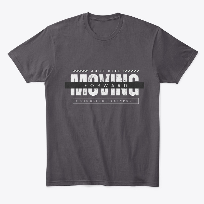 Moving forward T shirt Design