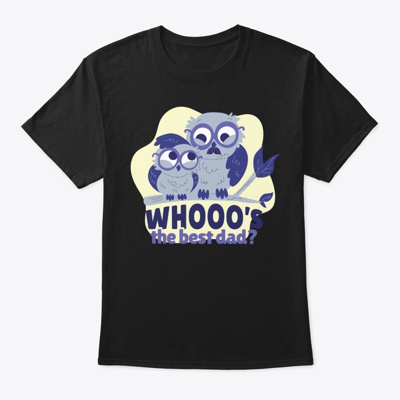 Funny Owl Dad Gift, Whooo's the Best Dad