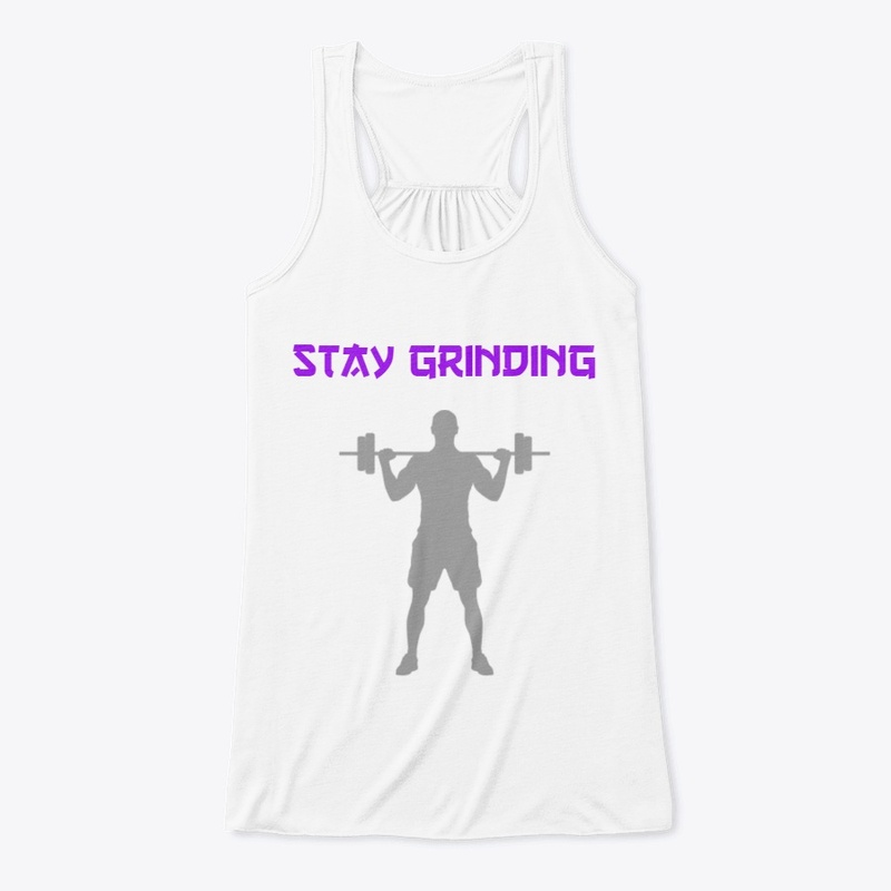 Stay Grinding