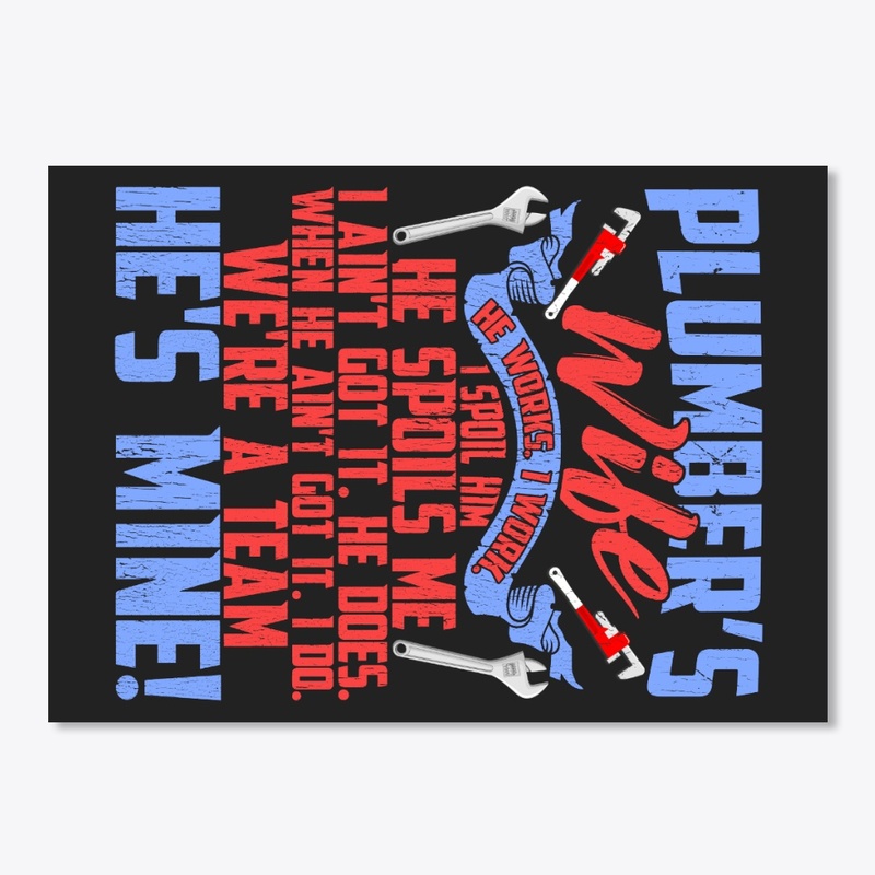 Lovely Plumber's Wife We're A Team