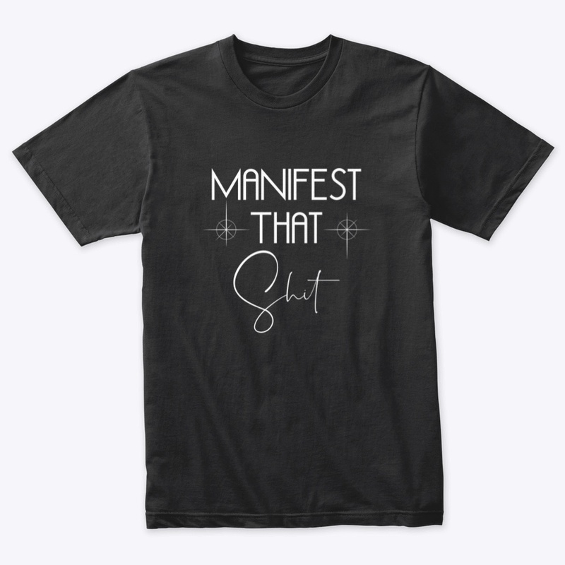 Manifest That Apparel & Decor