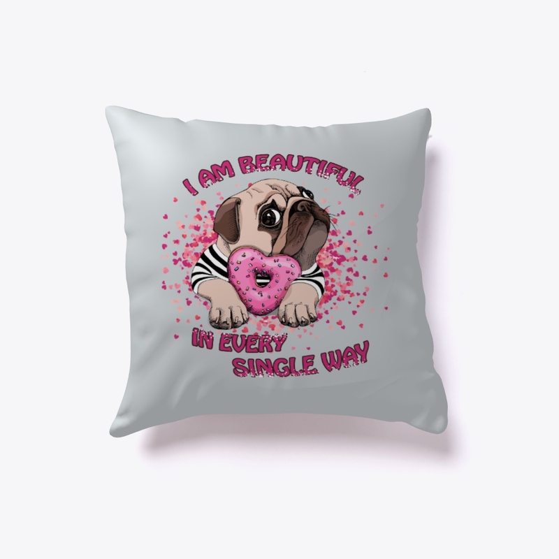 PUG - I AM BEAUTIFUL
