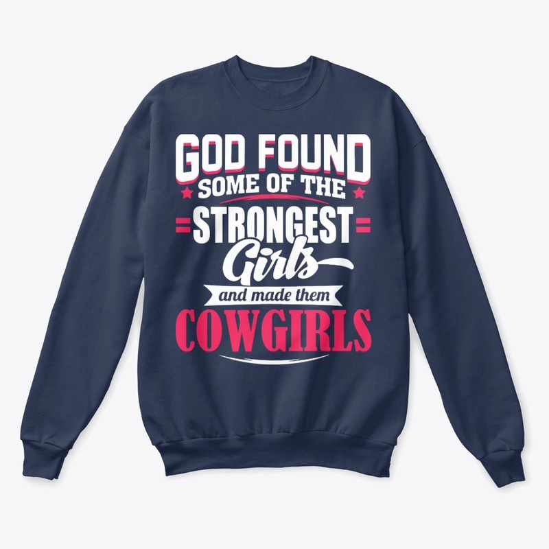 The Strongest Girls are COWGIRLS