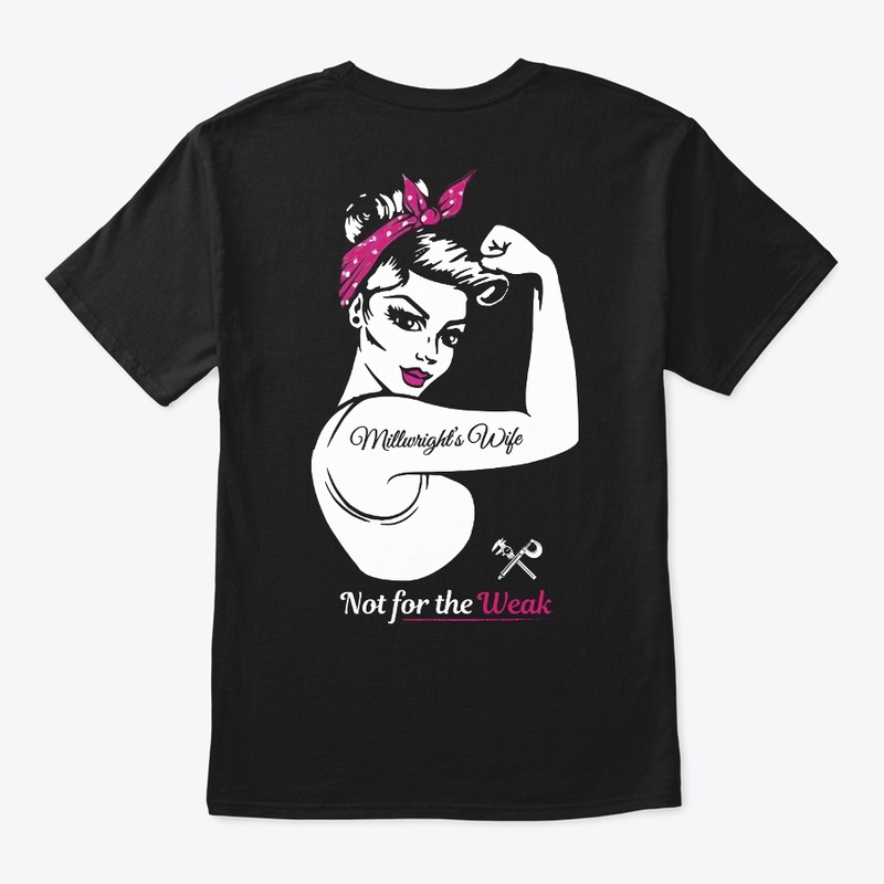 Millwright's Wife Shirt