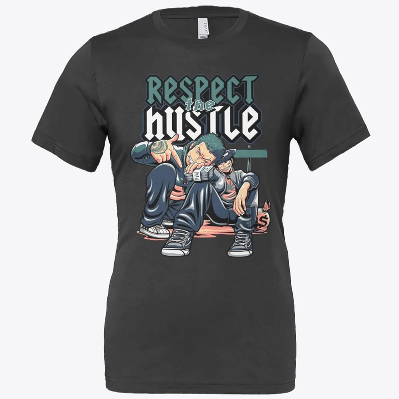 Respect your hustle