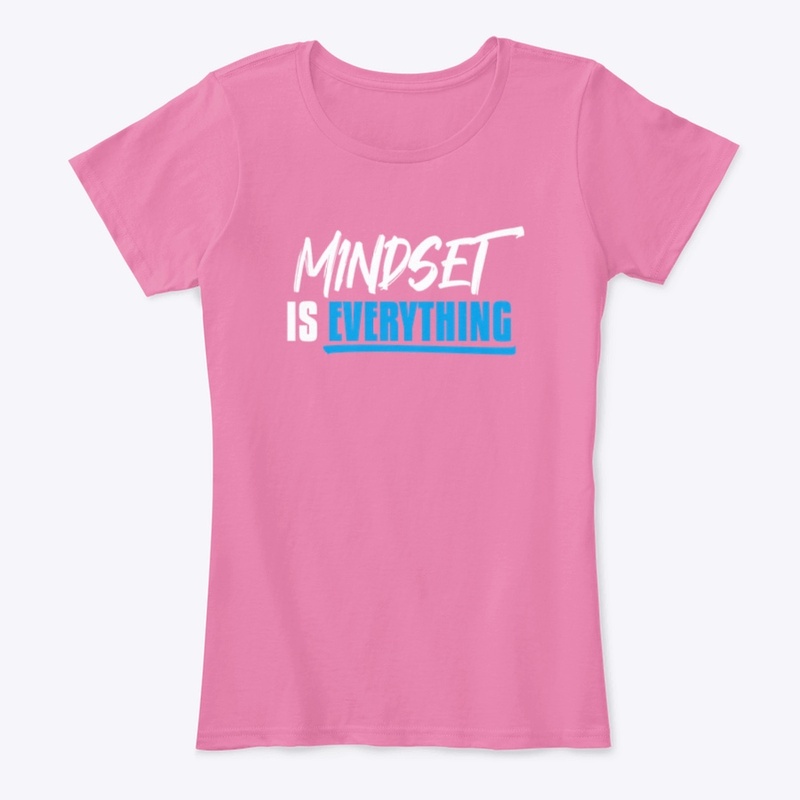 Mindset is Everything