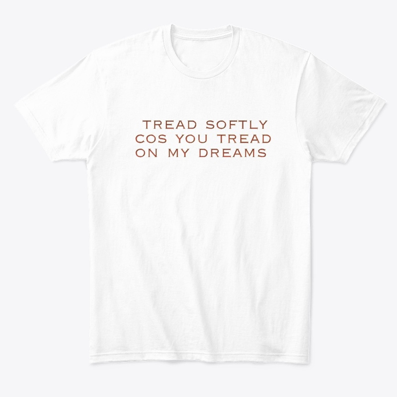 tread softly 