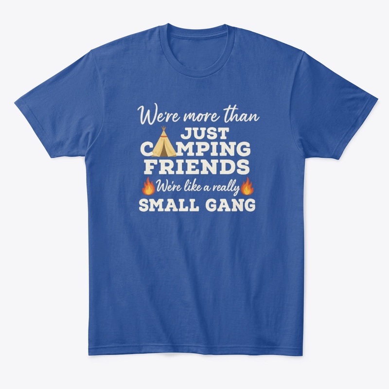 Camping Friends Small Gang Design