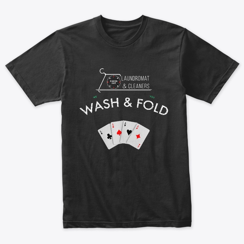 Poker Day's Wash and Fold
