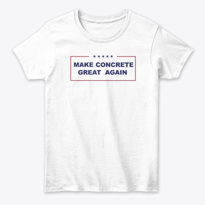 Make Concrete Great Again!