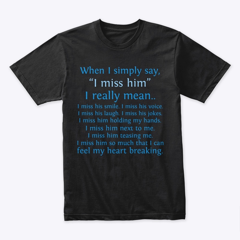 I Miss Him