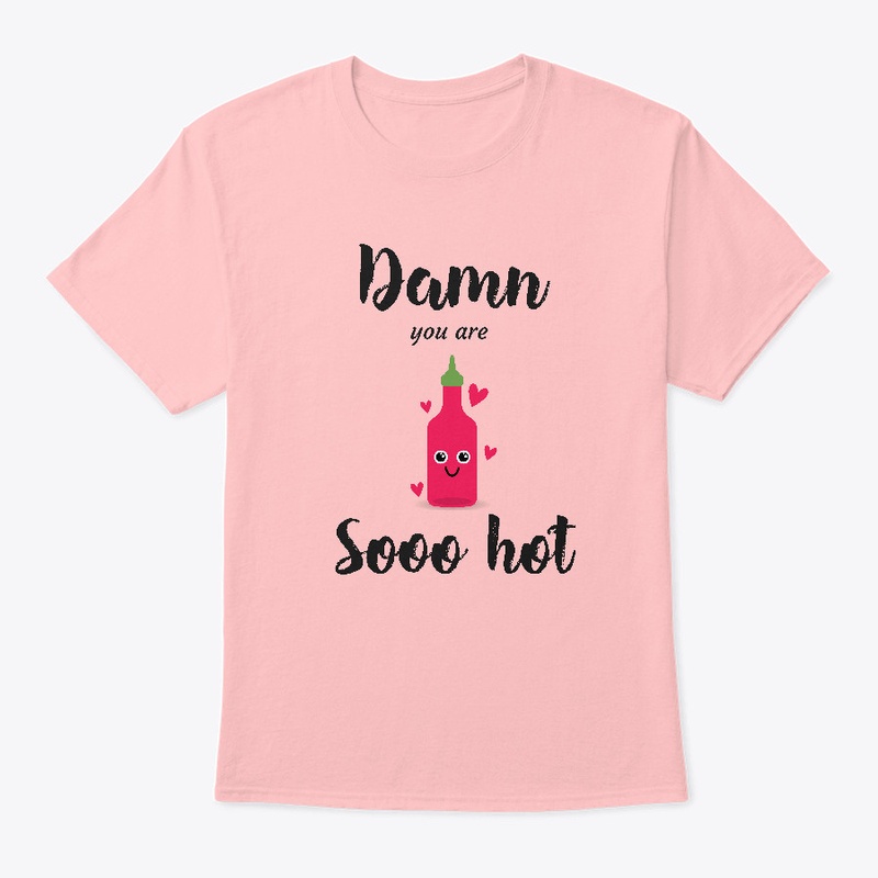 Damn You Are Sooo Hot 