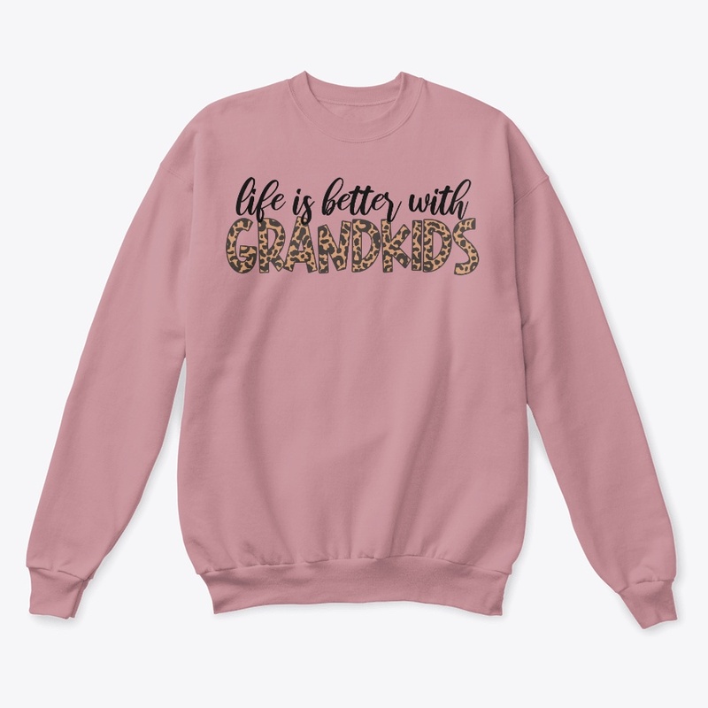 life is better with GRANDKIDS