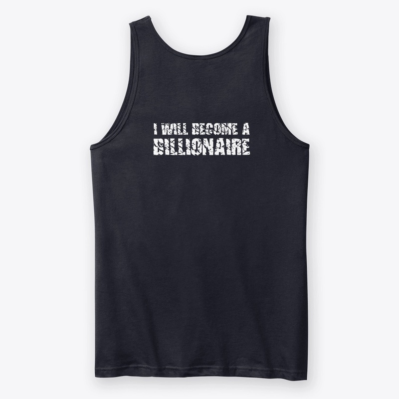 I will Become A Billionaire