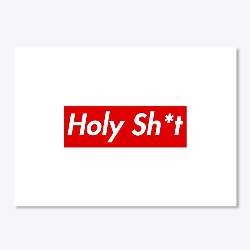 Holy Sh*t T-Shirt Merchendise