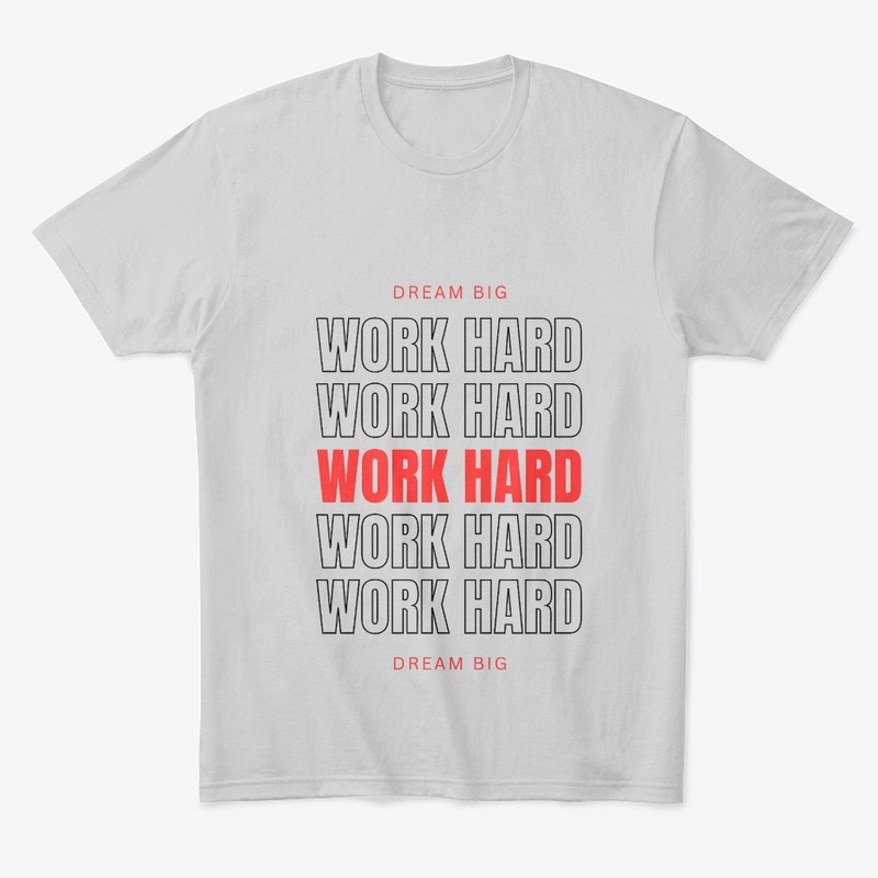 Work Hard