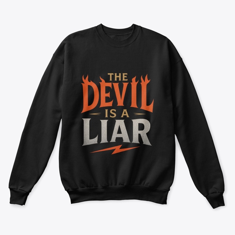 The Devil Is a Liar - Faith Tee