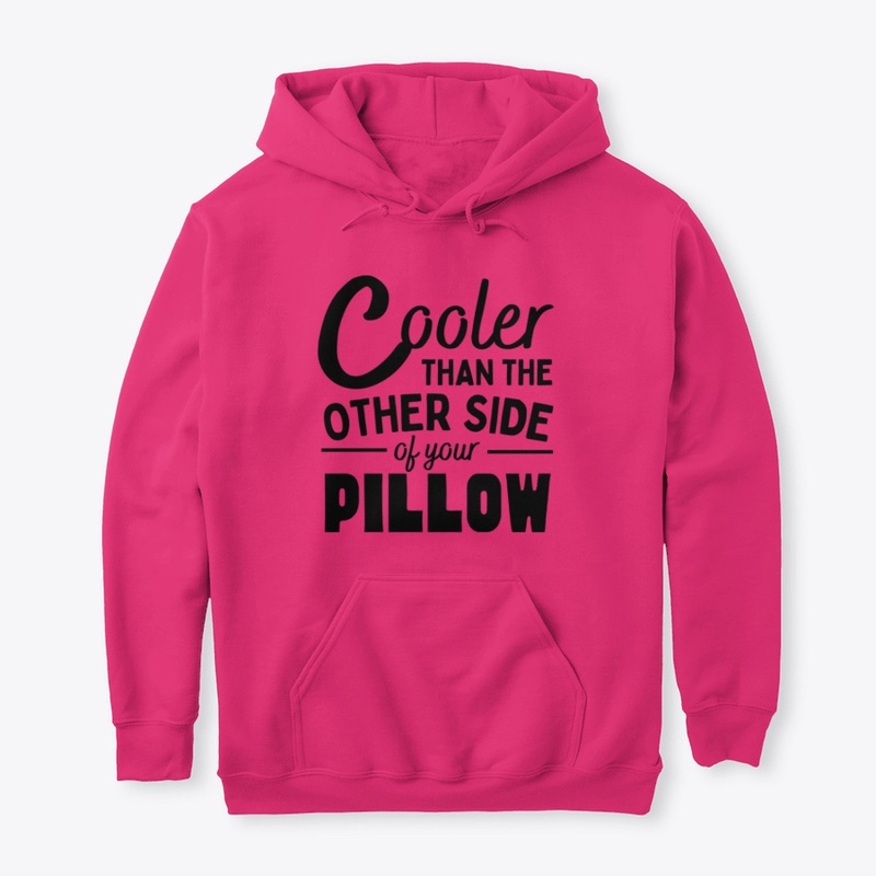 Cooler than other side of pillow