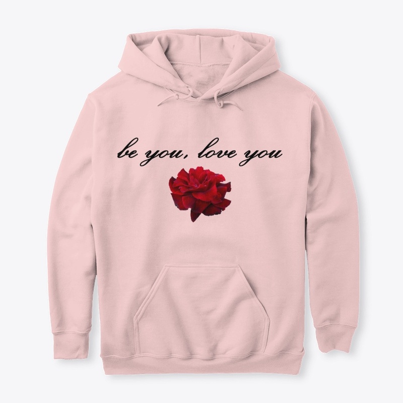 BE YOU, LOVE YOU
