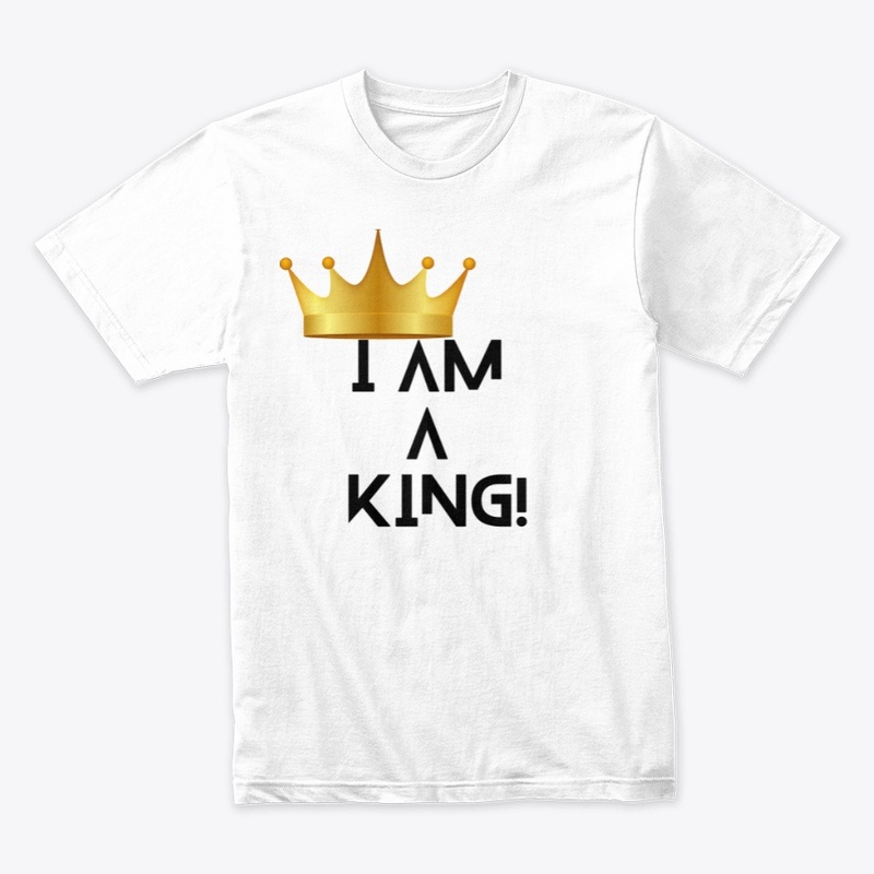 I am A King