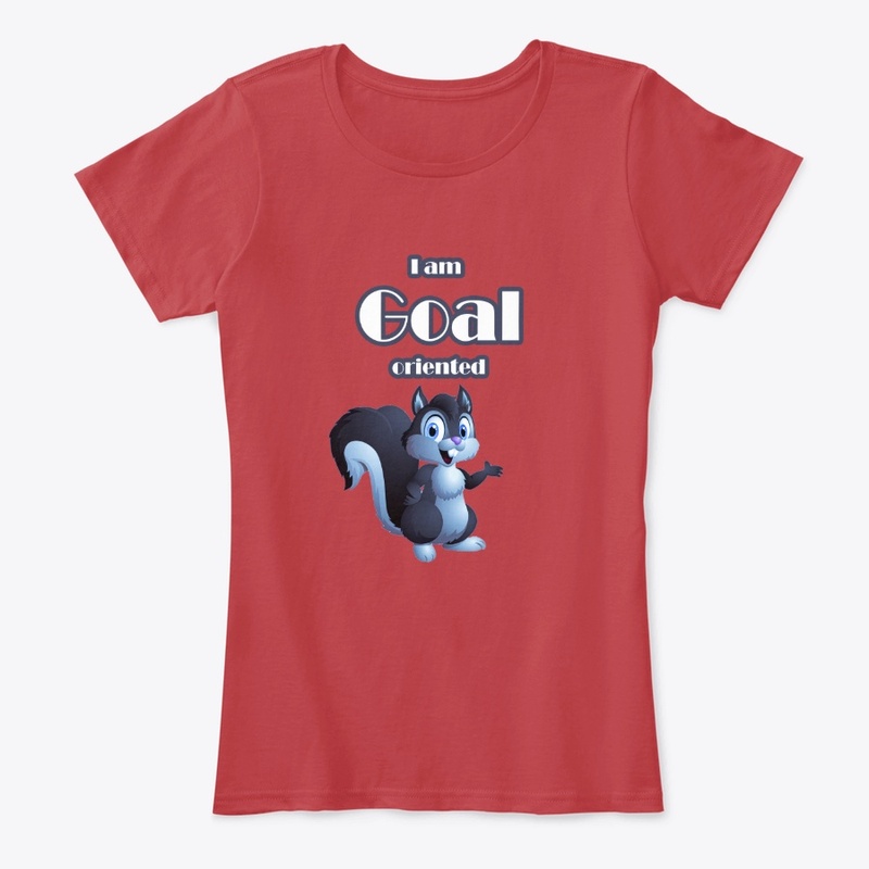 I am goal oriented- Cute squirrel 