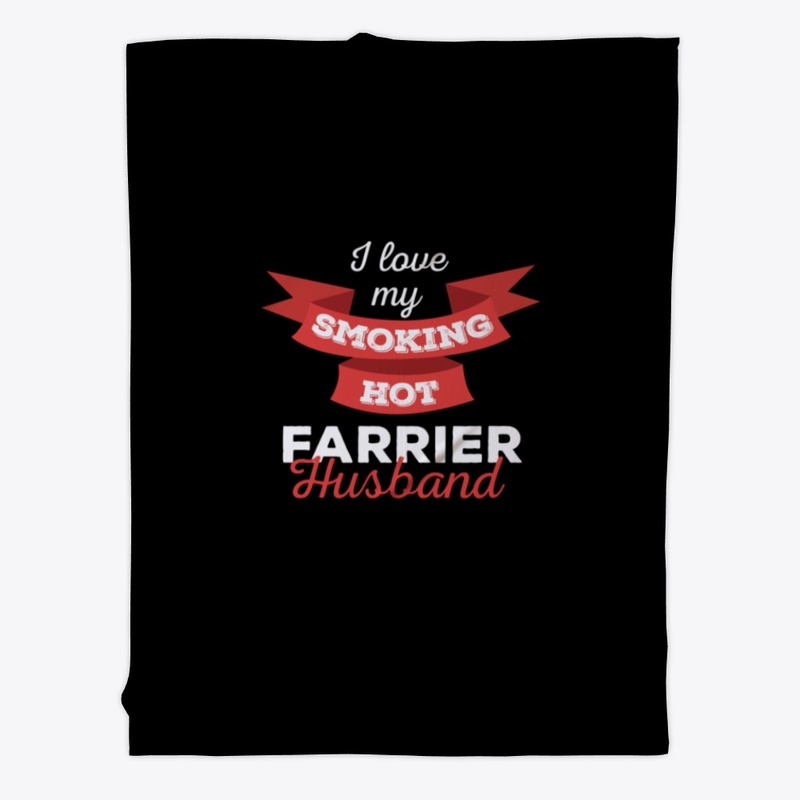 I Love My Smoking Hot Farrier Husband