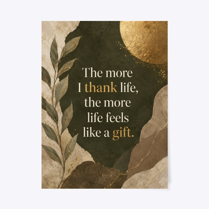 Life Feels Like A Gift Print