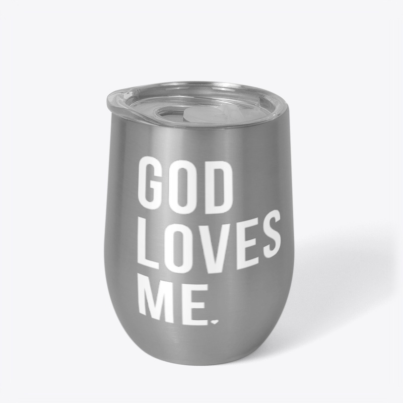 GOD LOVES ME 