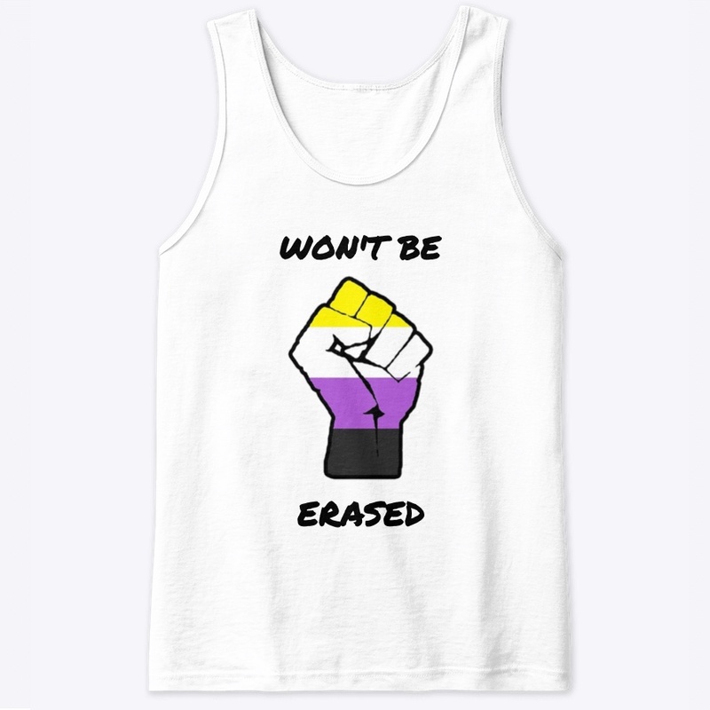 WON'T BE ERASED (NON-BINARY)