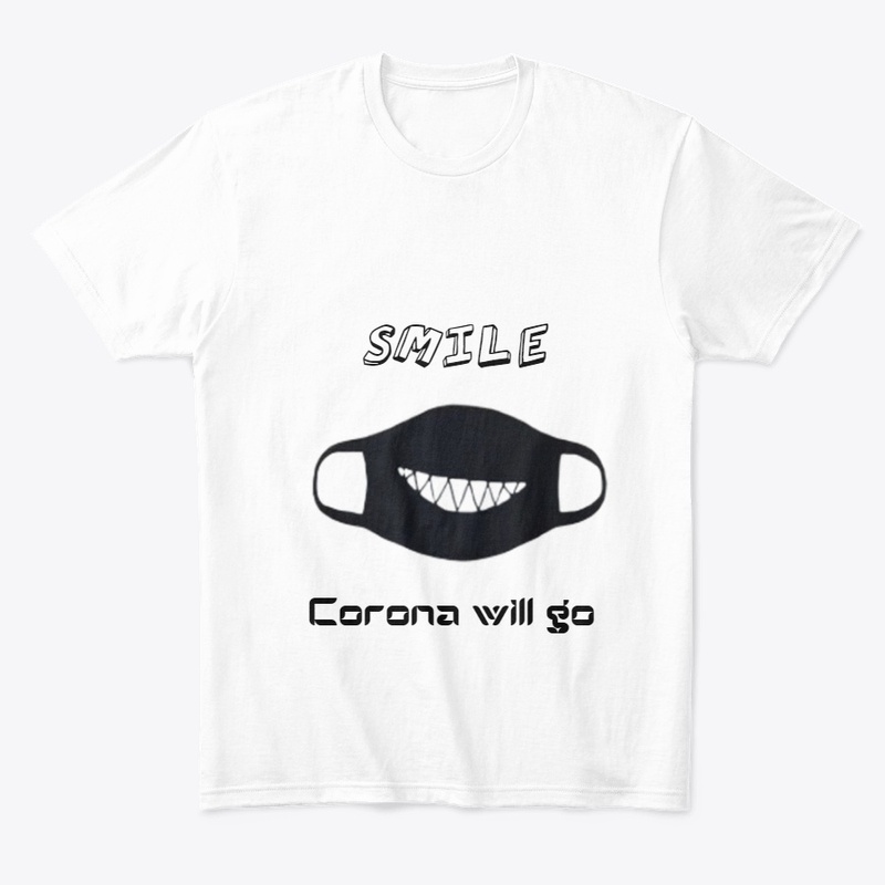 Big sale T-shirt Smile Corona will go