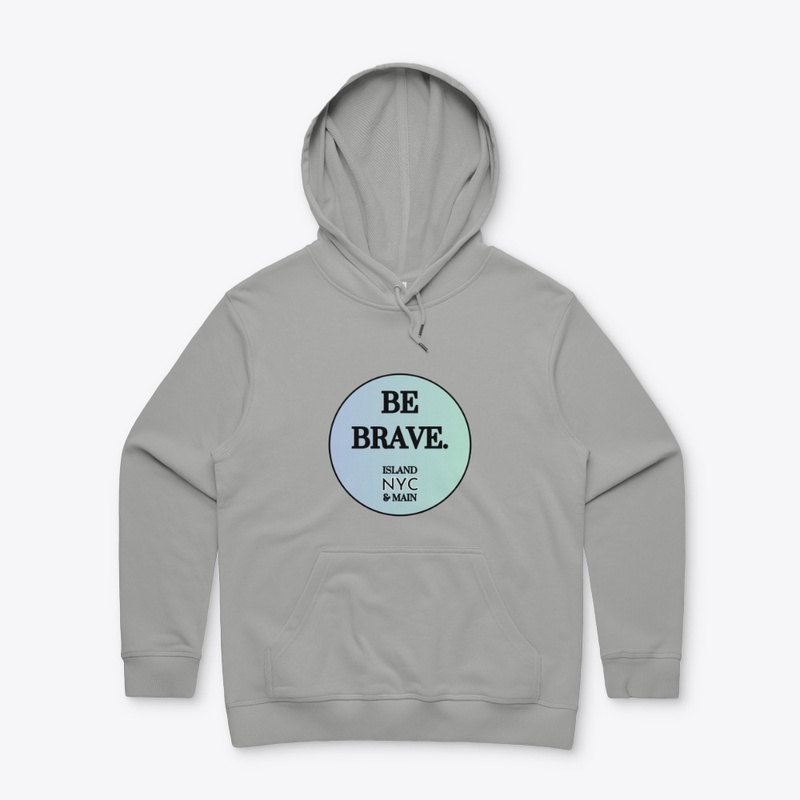 Be Brave • Aqua Edition