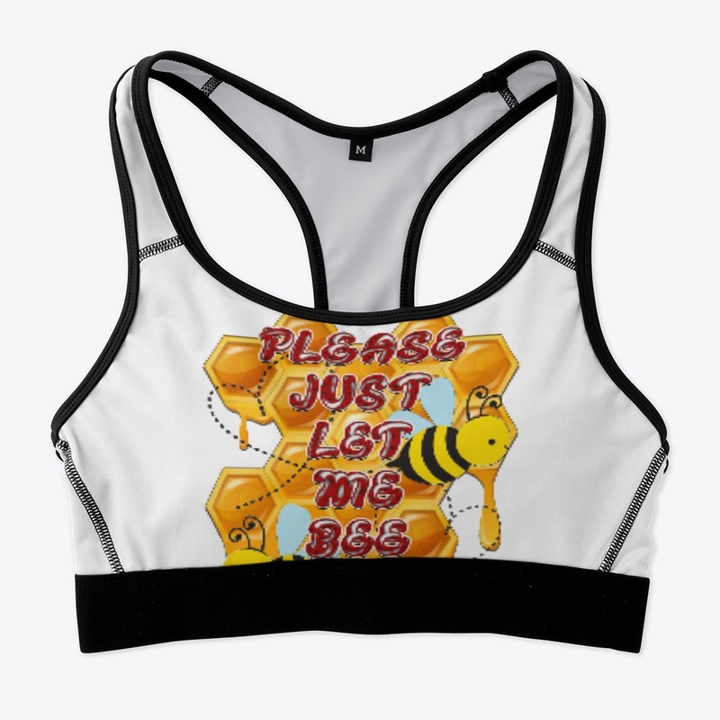 Just Let Me Bee