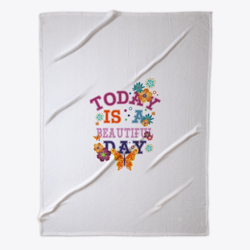 Today is a beautiful day