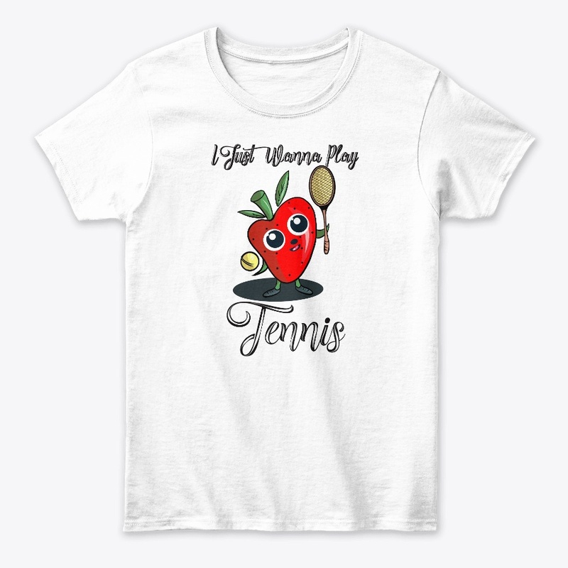 Funny I Just Wanna Play Tennis Design