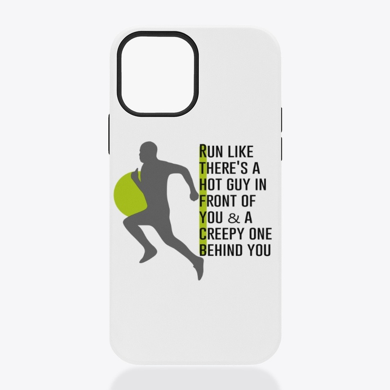 Run Like Theres A Hot Guy .
