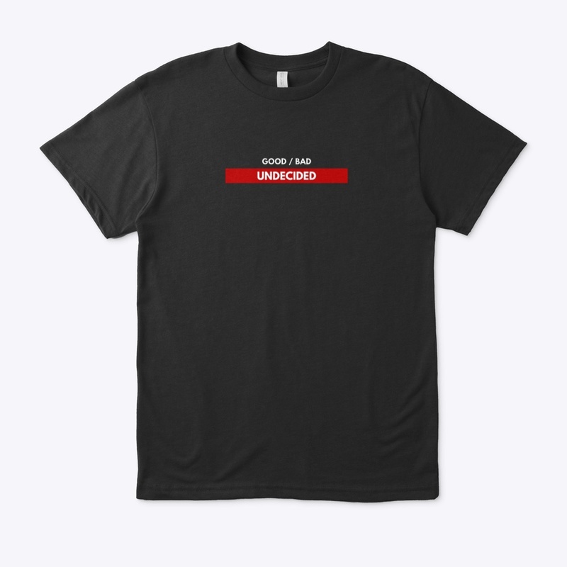 Undecided | Eco & Organic Unisex T-shirt