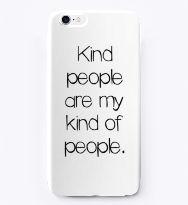 Kind People are my Kind of People