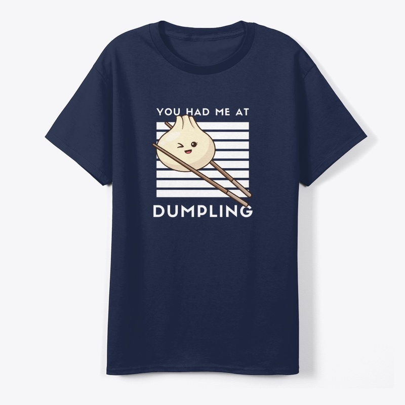You Had Me at Dumpling A funny Food Pun 