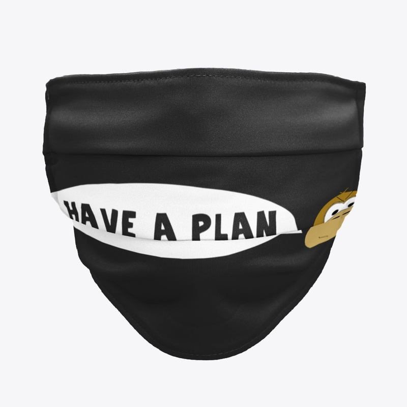 I have a plan!