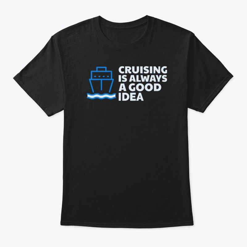 Cruising is always a good idea - ship