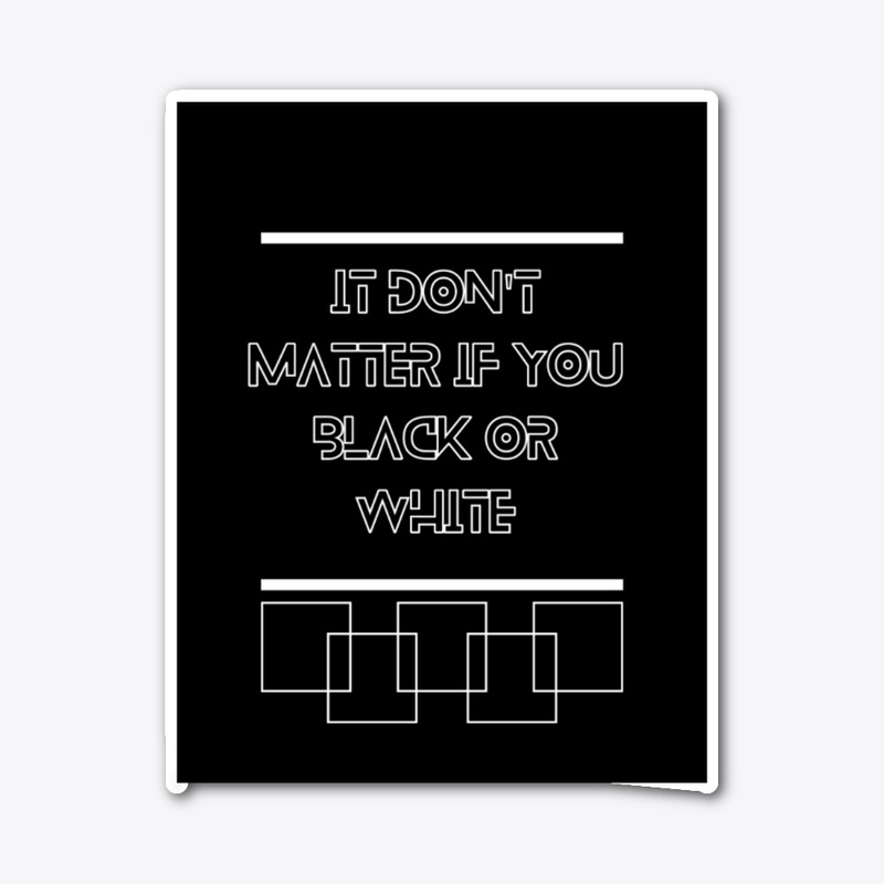 Black or White 
