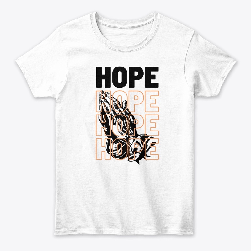 Hope - Inspiring Text Tee