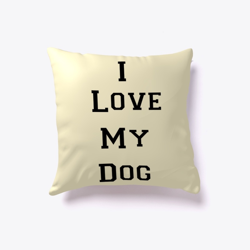 I love my dog