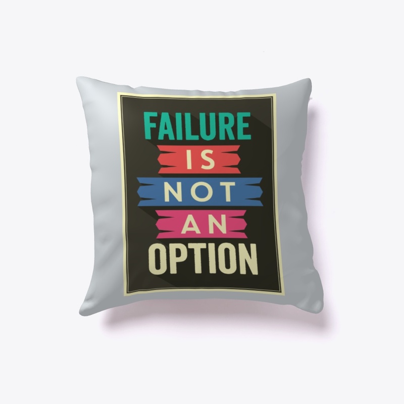 Failure is not an option typography  