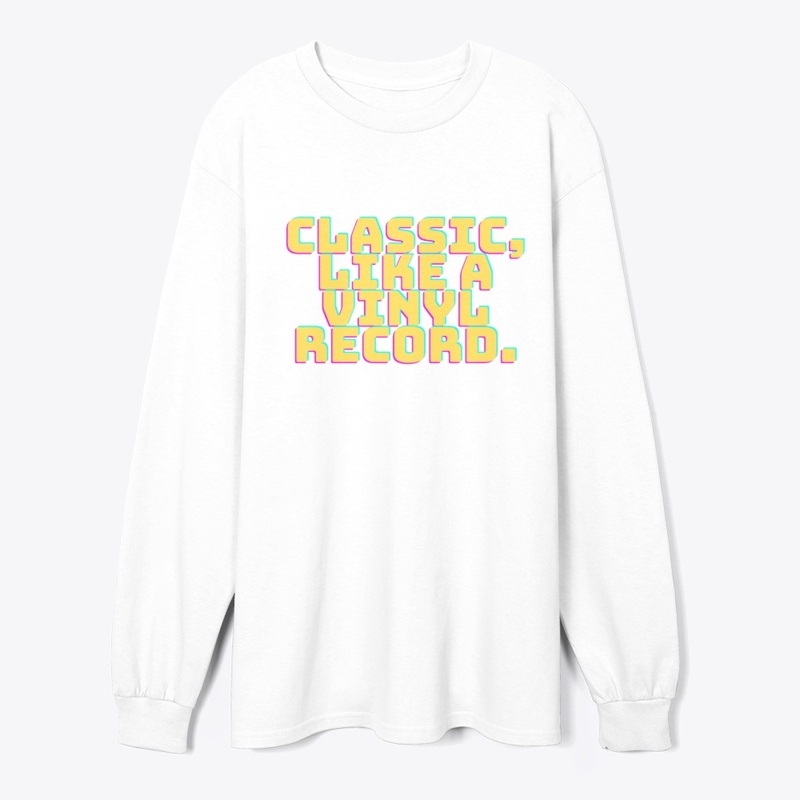 Classic, Like a Vinyl Record T-Shirt