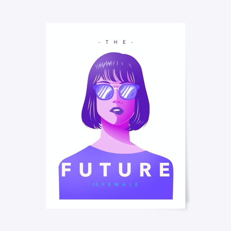 THE FUTURE IS FEMALE