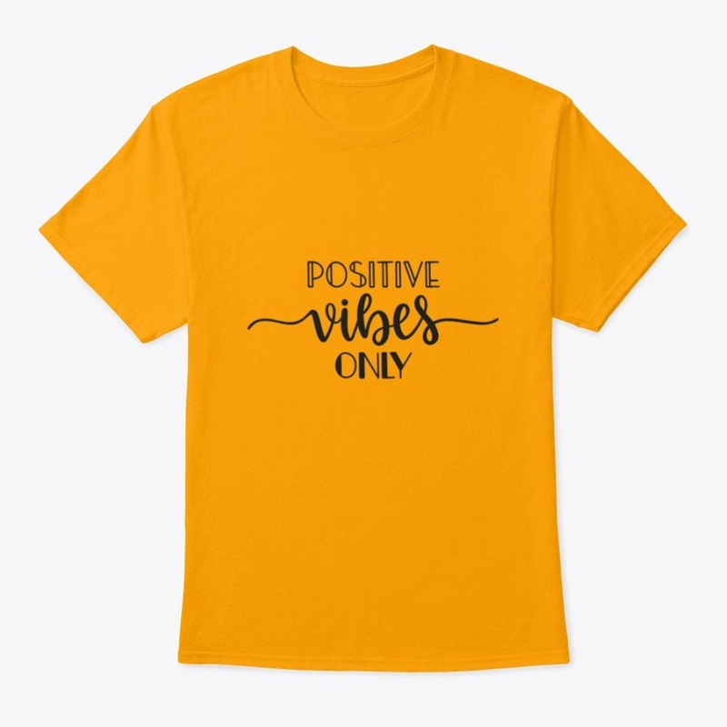 POSITIVE VIBES ONLY T-Shirt, Hoddie,etc