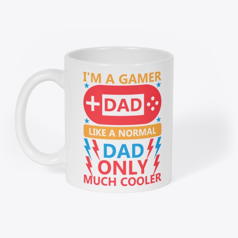 I'm A Gamer Dad - Quote